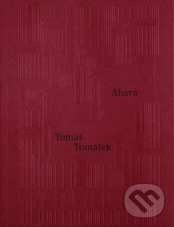 E-kniha: Ahava (Tomáš Tomášek). Triáda, 2024