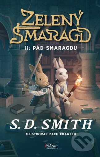 Kniha: Zelený smaragd - Pád Smaragdu (S.D. Smith). i527.net, 2025