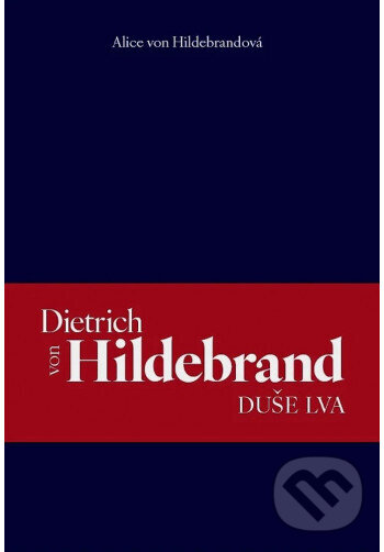 Kniha Dietrich von Hildebrand: Duše lva