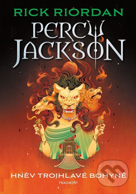Kniha: Percy Jackson – Hněv trojhlavé bohyně (Rick Riordan). Nakladatelství Fragment, 2025