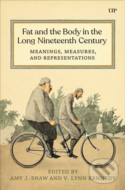 Levně Fat and the Body in the Long Nineteenth Century (Meanings, Measures, and Representations) - kniha z kategorie Zdravie a životný štýl