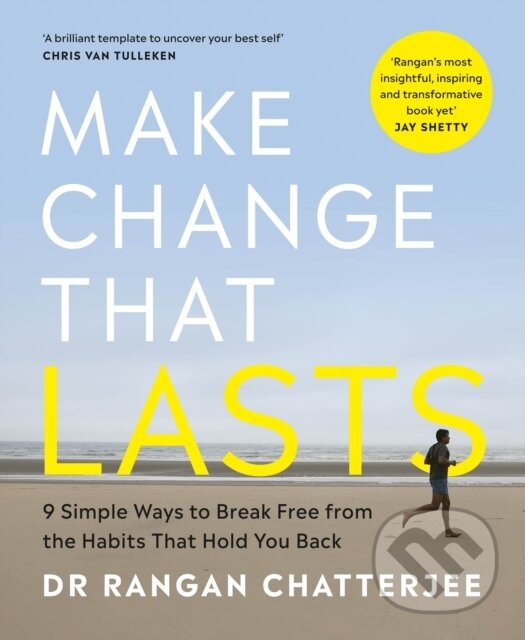 Kniha: Make Change That Lasts (Dr Rangan Chatterjee)