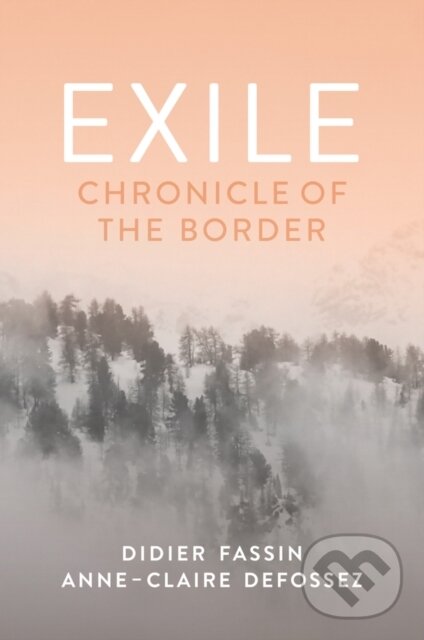 Levně Exile Chronicle Of The Border (Chronicle of the Border) - kniha z kategorie Politológia a politika