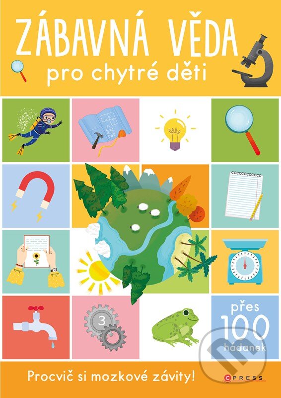 Levně Zábavná věda pro chytré děti - kolektív autorov - kniha z kategorie Naučné knihy