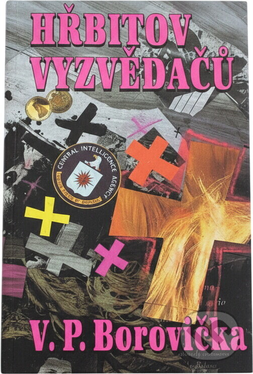 Kniha: Hřbitov vyzvědačů (V. P. Borovička). Dialog, 1994