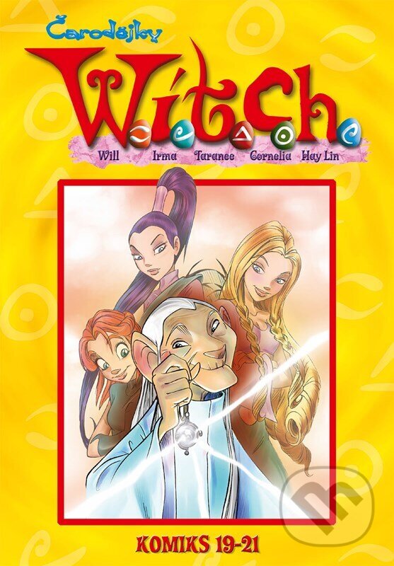 Kniha: W.I.T.C.H. Komiks 19-21 (Autorský kolektív)
