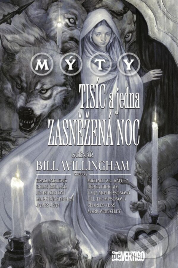 Levně Mýty: Tisíc a jedna zasněžená noc - Bill Willingham, Marc Buckingham (ilustrátor) - kniha z kategorie Komiksy