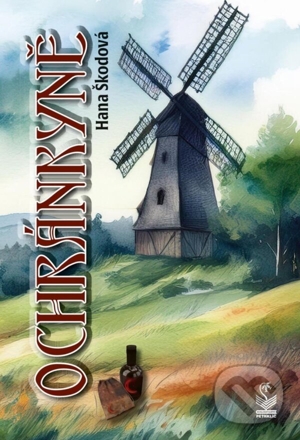 Kniha: Ochránkyně (Hana Škodová). Petrklíč, 2025