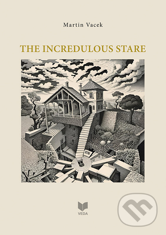 Levně The Incredulous Stare - Martin Vacek - kniha z kategorie Filozofia