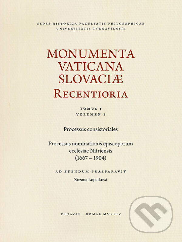 Levně Monumenta Vaticana Slovaciae Recentioria - Tomus I / Volumen I - kniha z kategorie Náboženská literatúra