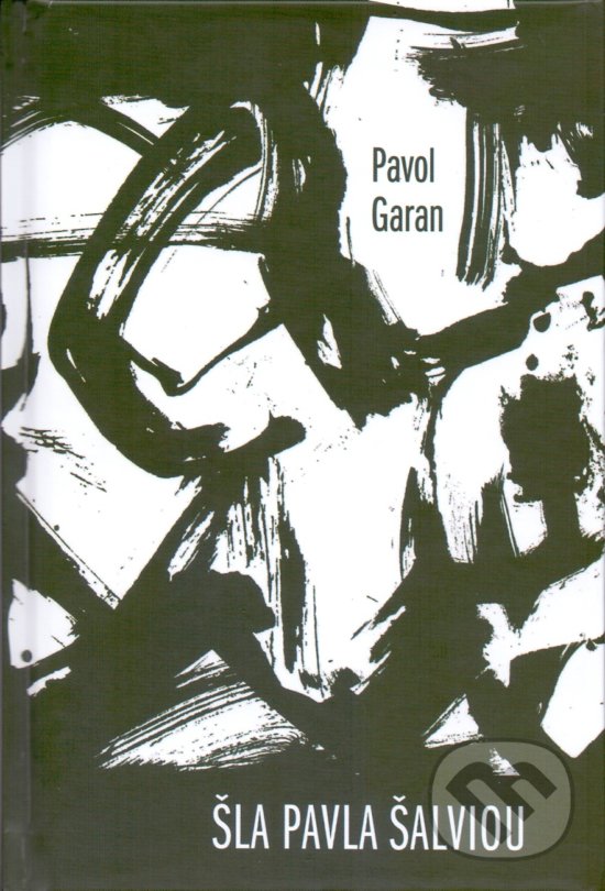 Levně Šla Pavla šalviou - Pavol Garan - kniha z kategorie Poézia