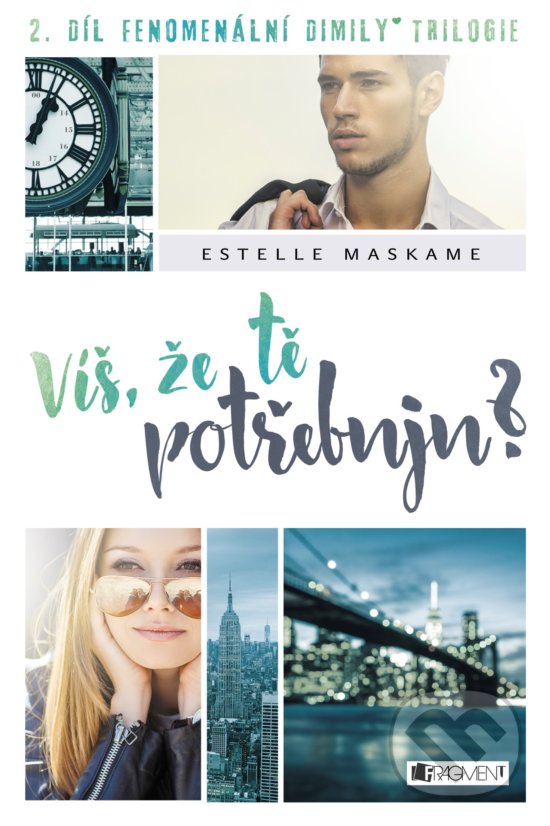 Levně Víš, že tě potřebuju? - Estelle Maskame - kniha z kategorie Beletria