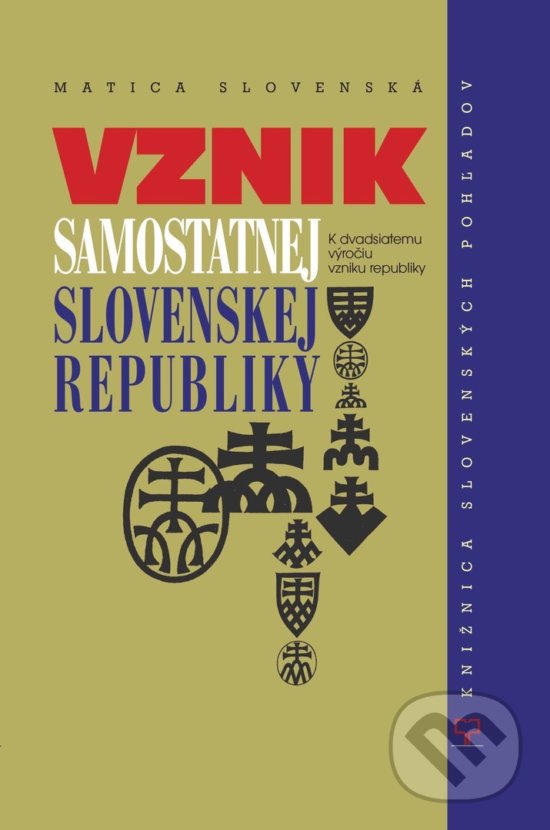 Levně Vznik samostatnej Slovenskej republiky (K dvadsiatemu výročiu vzniku republiky) - kniha z kategorie História