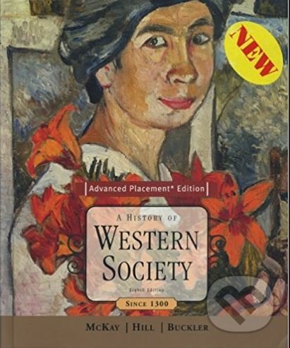 Levně A History of Western Society Since 1300 - John P. McKay a kol. - kniha z kategorie História