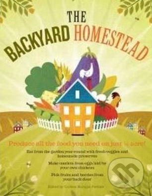 Levně The Backyard Homestead - Carleen Madigan - kniha z kategorie Prírodné vedy a technika
