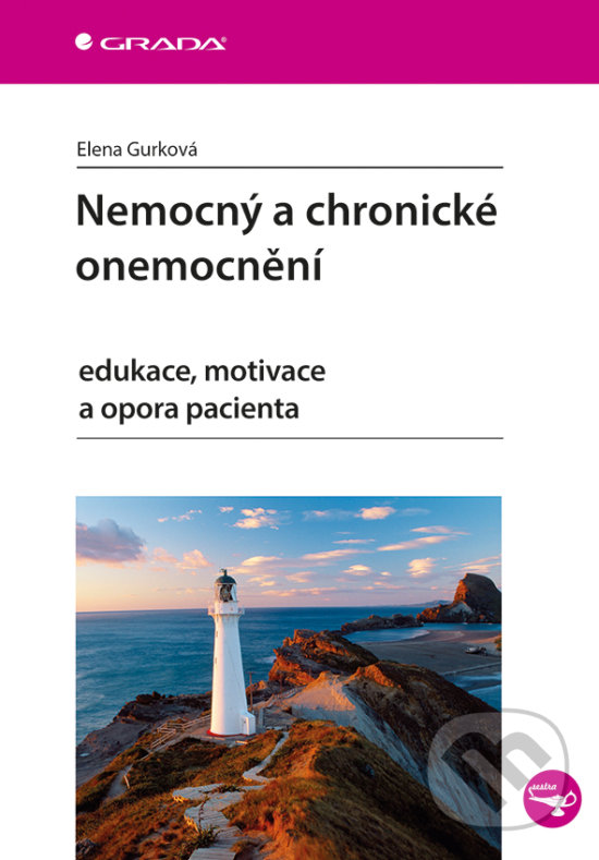 Levně Nemocný a chronické onemocnění (Edukace, motivace a opora pacienta) - kniha z kategorie Sociológia