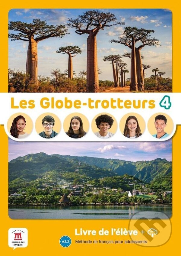 Levně Les Globe-Trotteurs 4 (A2.2) - Livre de l´éleve + MP3 téléchargeables - kniha z kategorie Jazykové učebnice a slovníky