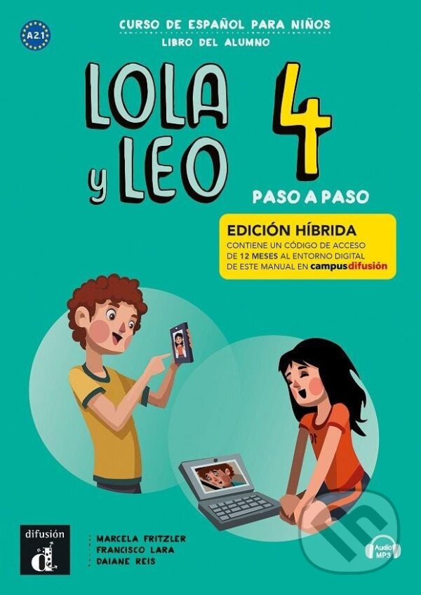 Kniha Lola y Leo 4 paso a paso (A2.2) - Edición híbrida Libro del alumno + Campus (12 meses)