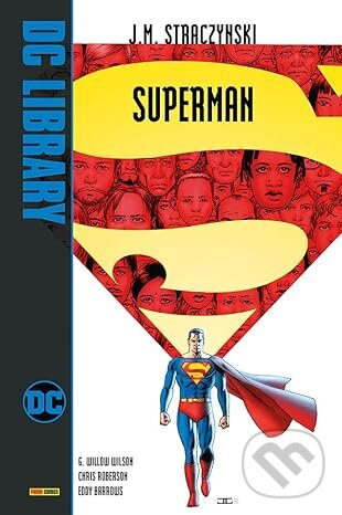Levně Superman (DC library) - J. Michael Straczynski, Chris Roberson, G. Willow Wilson - kniha z kategorie Komiksy