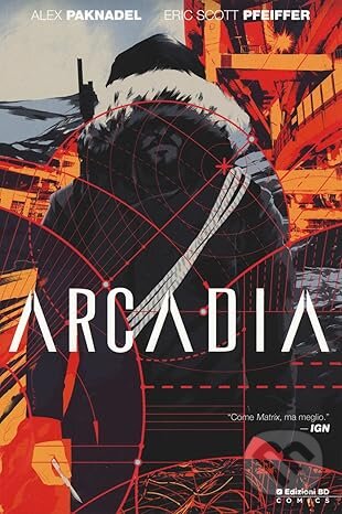 Levně Arcadia - Alex Paknadel, Eric Scott Pfeiffer - kniha z kategorie Komiksy