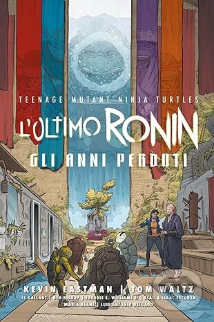Kniha L'ultimo Ronin. Gli anni perduti. Teenage mutant ninja turtles