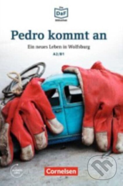 Levně Pedro kommt an - Ein neues Leben in Wolfsburg - Christian Baumgarten, Volker Borbein - kniha z kategorie Jazykové učebnice a slovníky