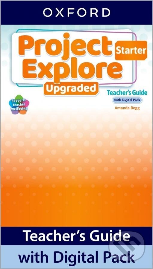 Levně Project Explore Upgraded edition Starter Teacher´s Guide with Digital pack - kniha z kategorie Jazykové učebnice a slovníky