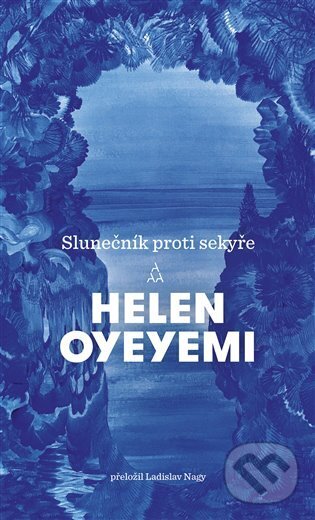 E-kniha: Slunečník proti sekyře (Helen Oyeyemi). Argo, 2025