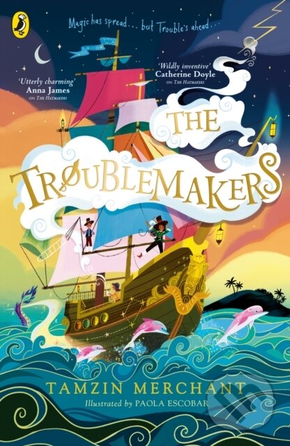 Levně The Troublemakers - Tamzin Merchant, Paola Escobar (ilustrátor) - kniha z kategorie Pre deti a mládež