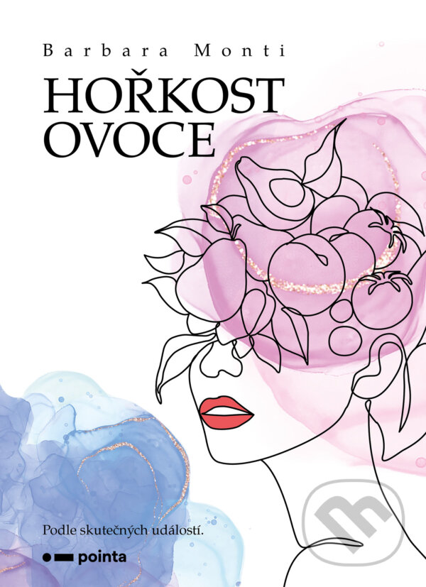 E-kniha: Hořkost ovoce (Barbara Monti). Pointa, 2025