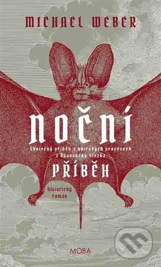Noční příběh - Skutečný příběh o upírských procesech z Opavského Slezka