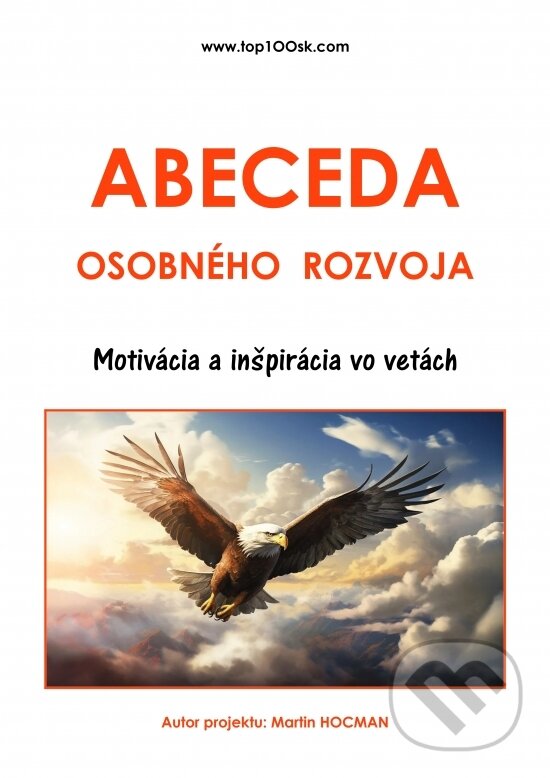 Levně Abeceda osobného rozvoja 6 (Motivácia a inšpirácia vo vetách) - kniha z kategorie Sebarozvoj