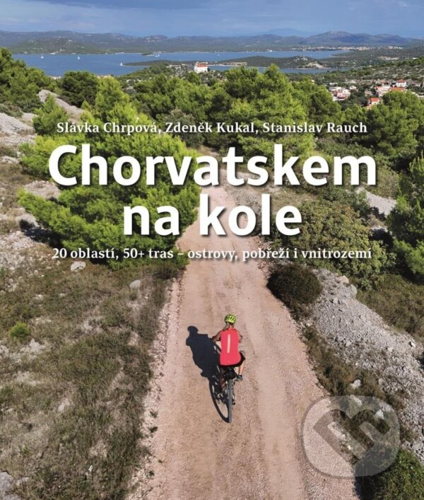 Chorvatskem na kole - 20 oblastí, 50+ tras - ostrovy, pobřeží i vnitrozemí koupíte na Martinus.cz