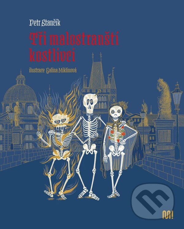 Kniha: Tři malostranští kostlivci (Petr Stančík). Meander, 2025