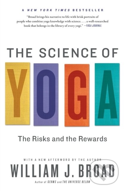 Levně The Science of Yoga (The Risks and the Rewards) - William J Broad - kniha z kategorie Zdravie a životný štýl