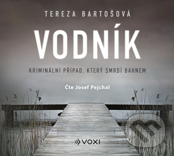 Levně Vodník (audiokniha) - Tereza Bartošová - audiokniha z kategorie Detektívky, trilery a horory