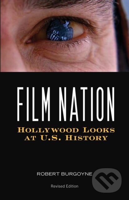 Levně Film Nation (Hollywood Looks at U.S. History, Revised Edition) - kniha z kategorie Film