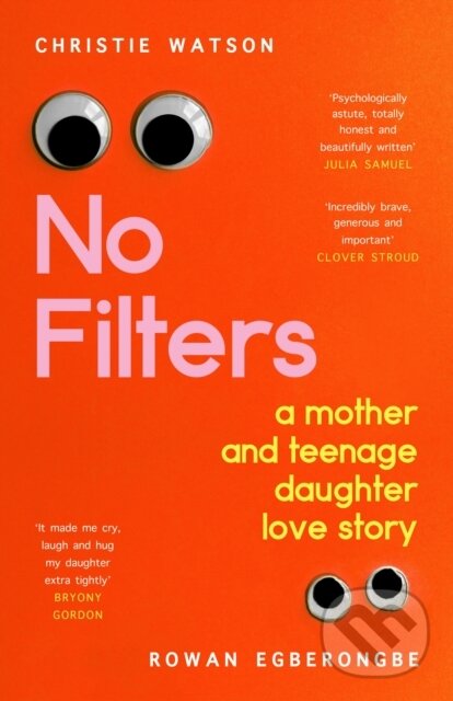 Levně No Filters: a mother and teenage daughter love story - kniha z kategorie Vzťahy a rodina