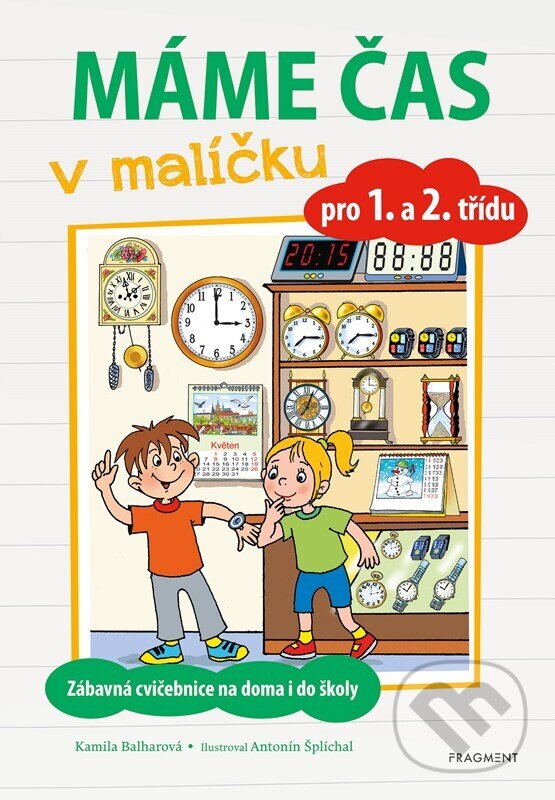 Levně Máme čas v malíčku - Kamila Balharová, Antonín Šplíchal (ilustrátor) - kniha z kategorie Naučné knihy