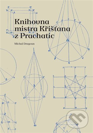 Levně Knihovna mistra Křišťana z Prachatic - Michal Dragoun - kniha z kategorie Literárna veda