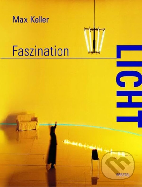 Kniha: Faszination Licht (Prestel). Prestel, 2008