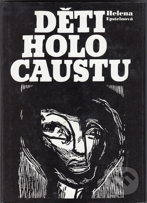 Kniha: Děti Holocaustu (Helen Epstein). Volvox Globator, 1999
