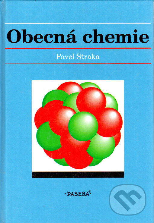 Kniha: Obecná chemie (Pavel Straka). Paseka, 1999
