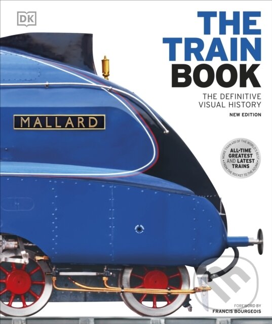 Levně The Train Book (The Definitive Visual History) - DK - kniha z kategorie Automobily a doprava