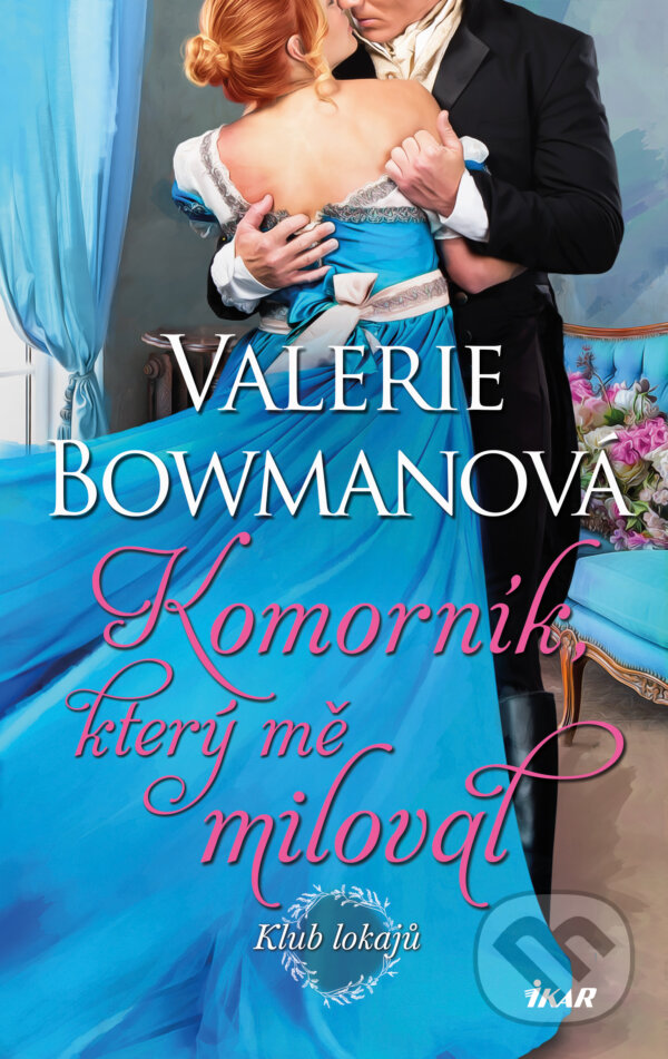 E-kniha: Komorník, který mě miloval (Valerie Bowman). Ikar CZ, 2025