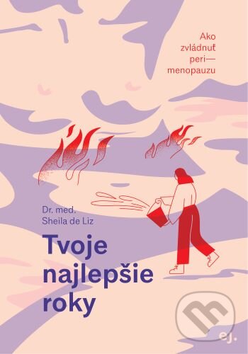 Levně Tvoje najlepšie roky (Ako zvládnuť peri--menopauzu) - kniha z kategorie Zdravie a životný štýl