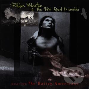 Music For The Native Americans - Robbie Robertson, EMI Music, 1994