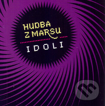 Levně Idoli - Hudba z Marsu