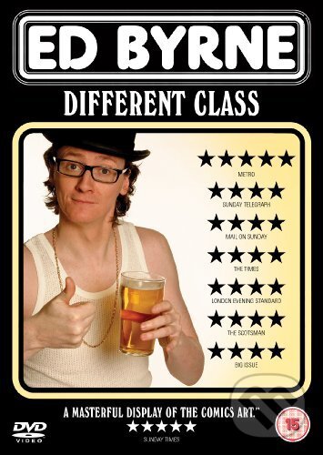 Ed Byrne: Different Class - Live, , 2009