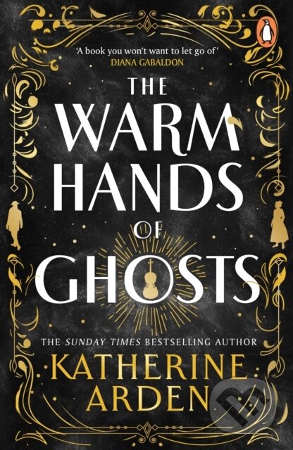 Levně The Warm Hands of Ghosts - Katherine Arden - kniha z kategorie Beletria